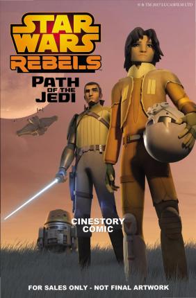 Path Of The Jedi: A Star Wars Rebels Cinestory Comic