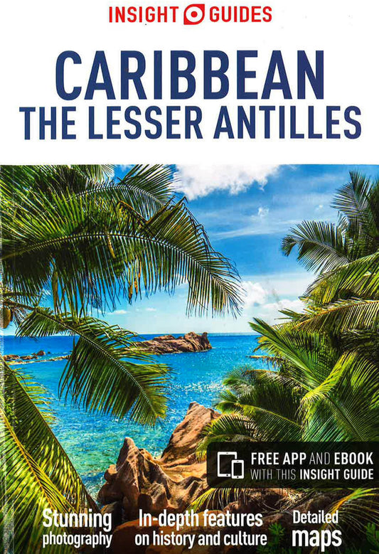 Insight Guides: Caribbean The Lesser Antilles