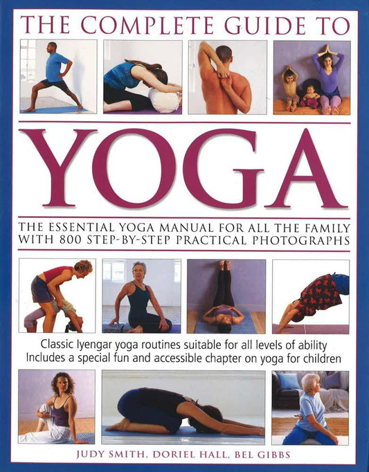 Complete Guide To Yoga