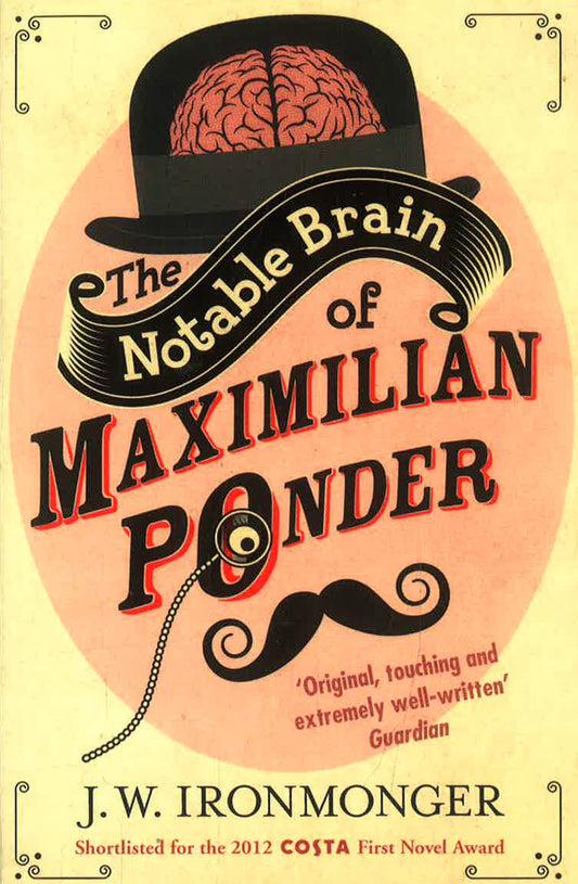 The Notable Brain Of Maxmillian Ponder