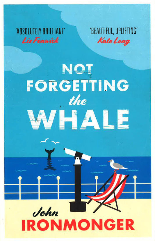 Not Forgetting The Whale