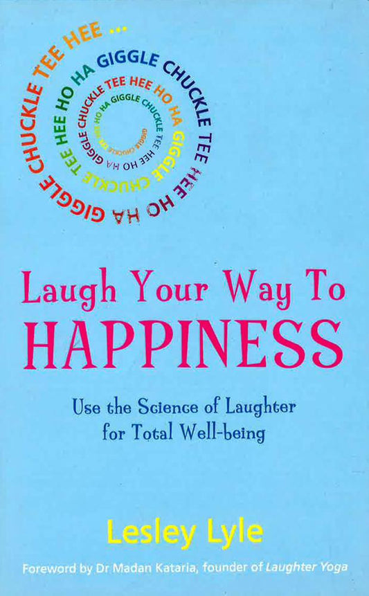 Laugh Your Way To Happiness
