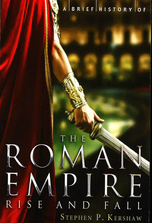 Brief History Of The Roman Empire