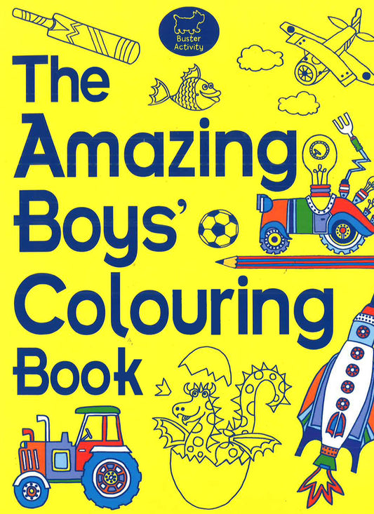 The Amazing Boys' Colouring Book