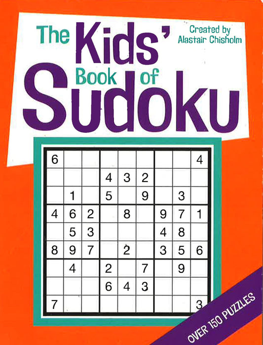The Kids' Book Of Sudoku