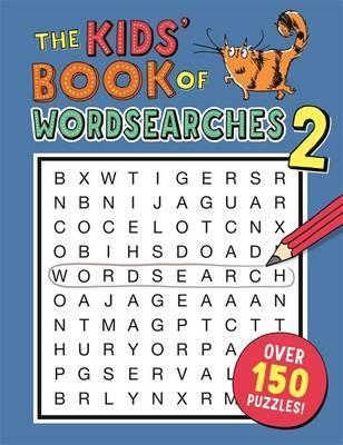 THE KIDS' BOOK OF WORDSEARCHES