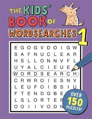 The Kids' Book Of Wordsearches 1
