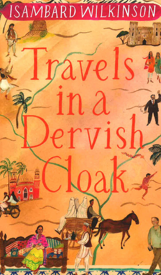 Travels In A Dervish Cloak