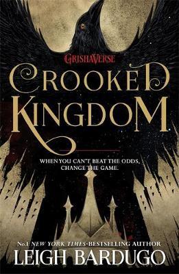 Six Of Crows : Crooked Kingdom