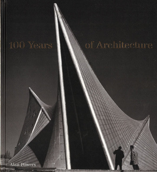 100 Years Of Architecture
