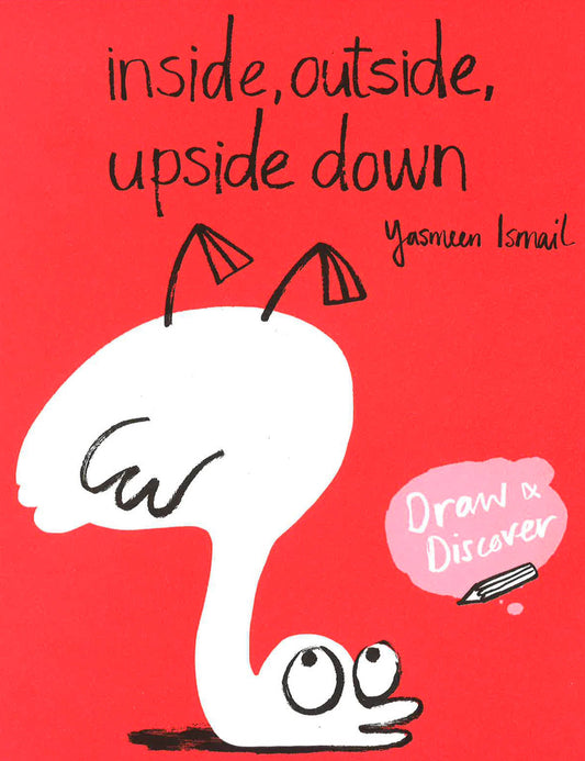 Inside, Outside, Upside Down