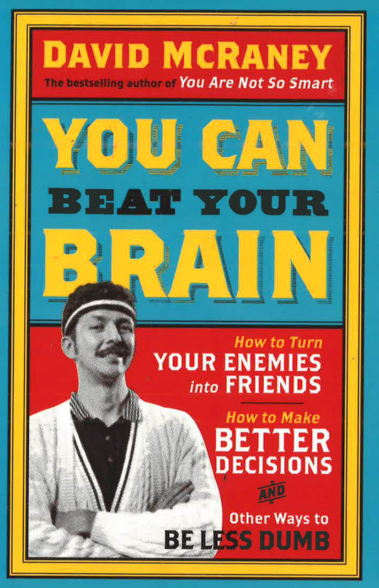 You Can Beat Your Brain