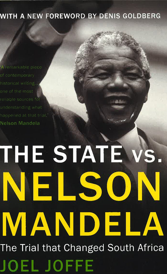 The State Vs. Nelson Mandela: The Trial That Changed South Africa