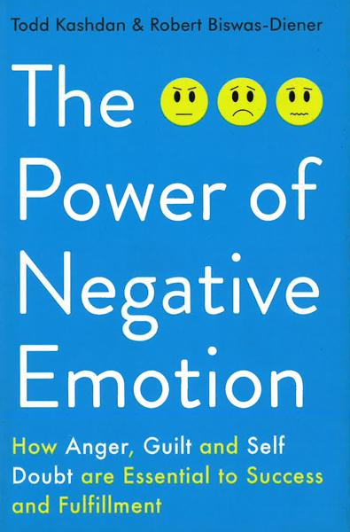 The Power Of Negative Emotion