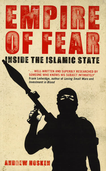 Empire Of Fear: Inside The Islamic State