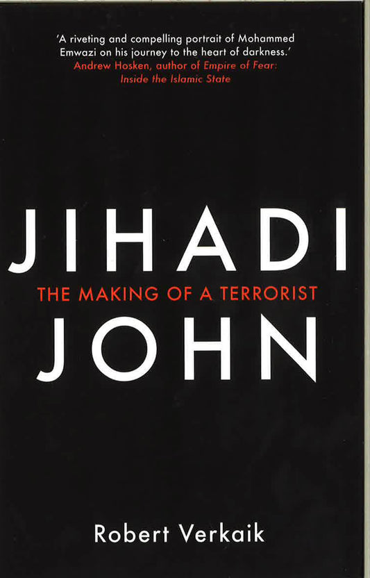 Jihadi John- The Making Of A Terrorist