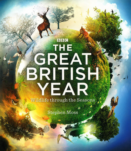 The Great British Year: Wildlife Through The Seasons