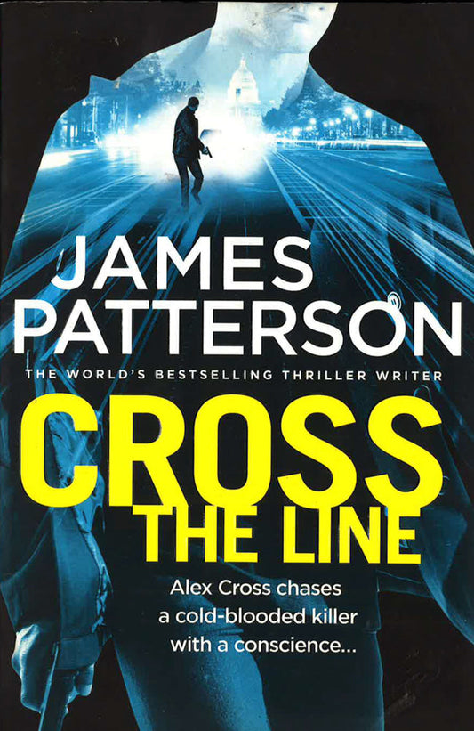 Cross The Line: (Alex Cross 24)