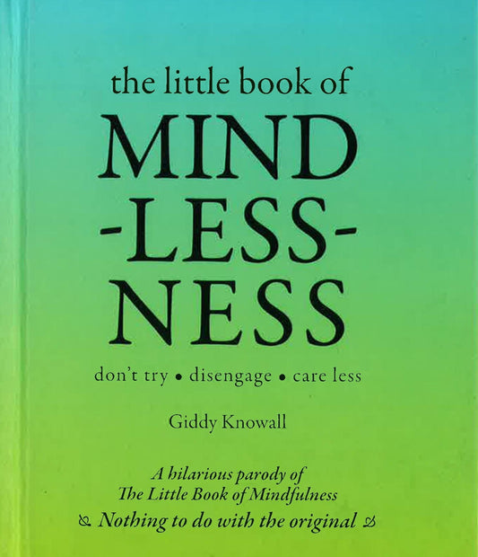 Little Book Of Mindlessness