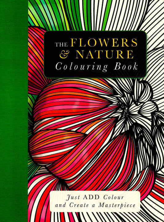 The Flowers And Nature Colouring Book
