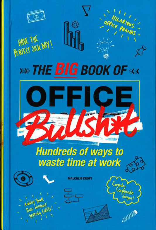 Big Book Of Office Bullsh*T