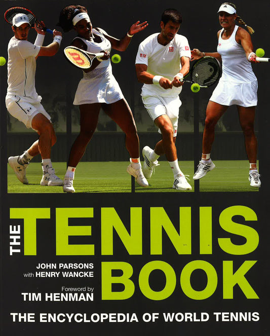 The Tennis Book: The Encyclopedia Of World Tennis