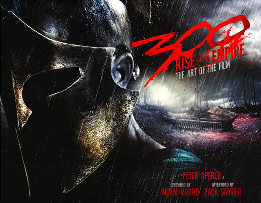 300: Rise Of An Empire: The Art Of The Film