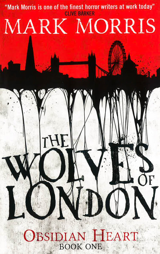 The Wolves Of London (Obsidian Heart, Bk. 1)