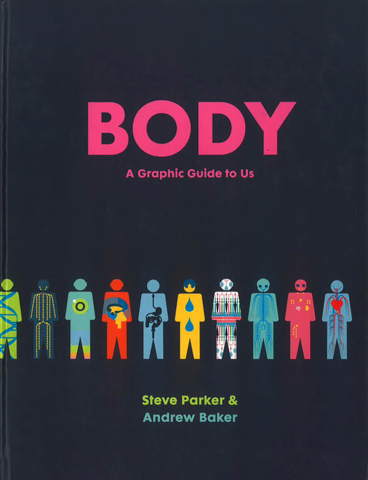 Body: The Infographic Book Of Us
