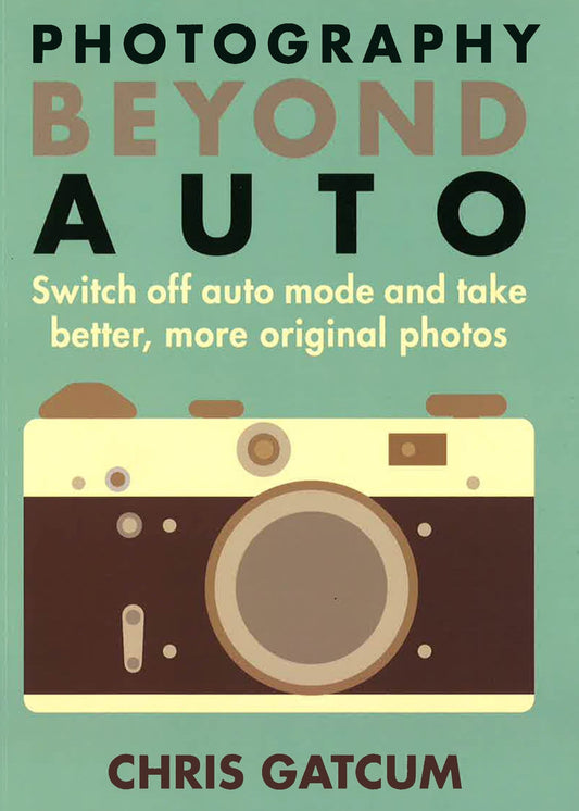Photography Beyond Auto