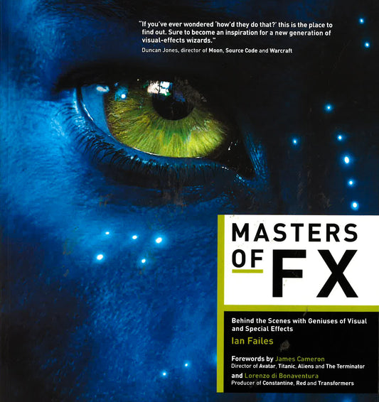 Masters Of Fx: Behind The Scenes With Geniuses Of Visual And Special Effects