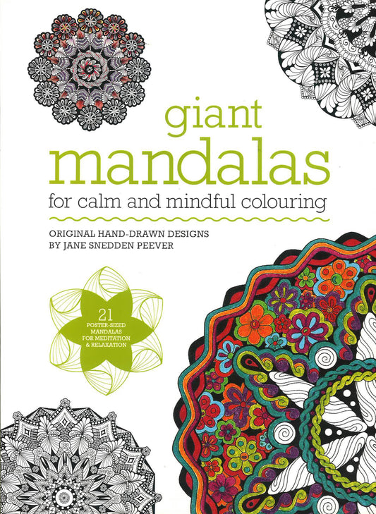 Giant Mandalas: For Calm And Mindful Colouring