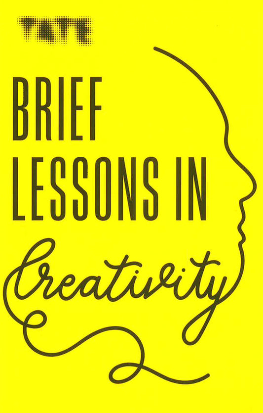 Tate: Brief Lessons In Creativity
