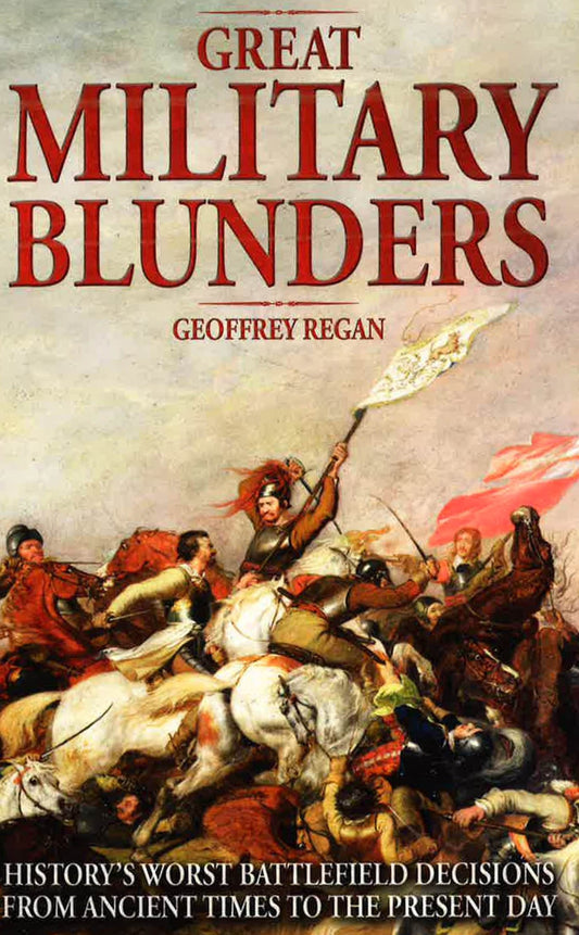 Great Military Blunders