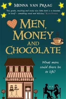 [Bargain corner] Men, Money And Chocolate: What More Could There Be To Life?
