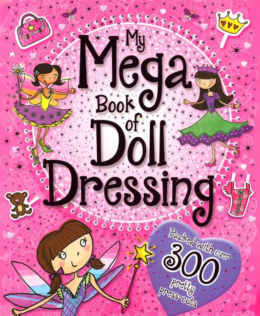 My Mega Book Of Doll Dressing