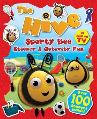 The Hive Sticker Book: Sporty Bee
