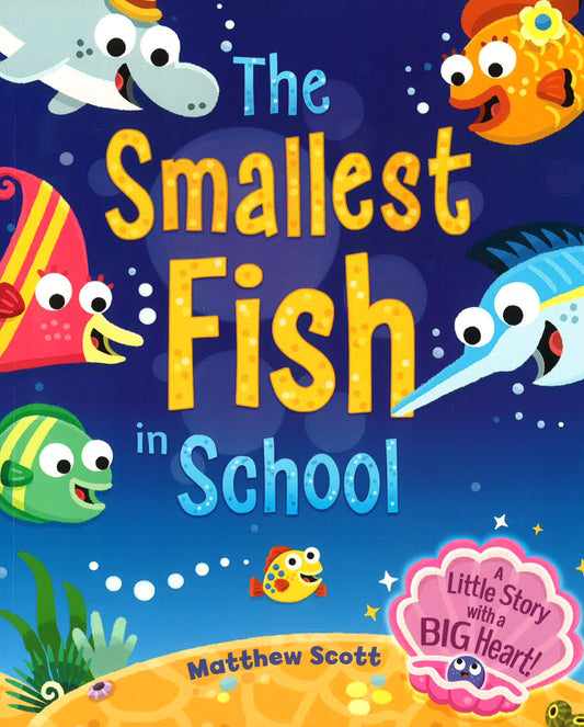 The Smallest Fish In School