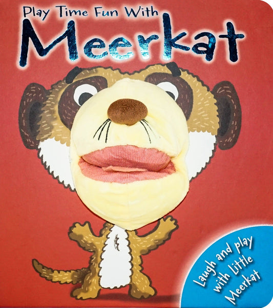 Hand Puppet Fun: Play Time With Meerkat