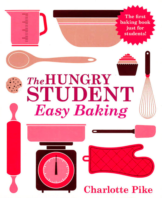 The Hungry Student Easy Baking