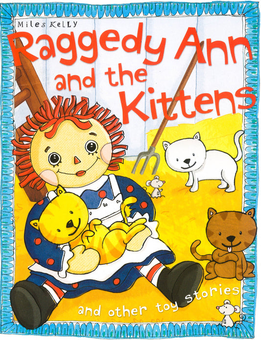 Raggedy Ann And The Kittens And Other Toy Stories