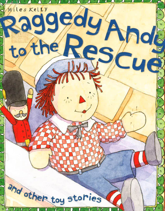 Raggedy Andy To The Rescue And Other Toy Stories