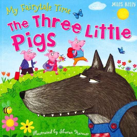 My Fairytale Time The Three Little Pigs