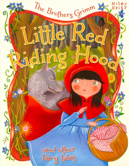 The Brothers Grimm Little Red Riding Hood And Other Fairy Tales