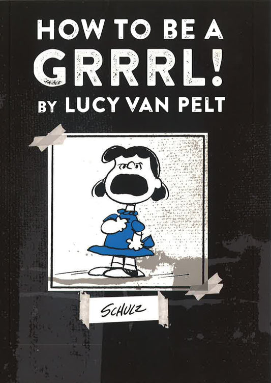 Peanuts Guide To How To Be A Grrrl Fl