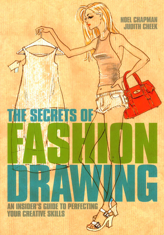 The Secrets Of Fashion Drawing