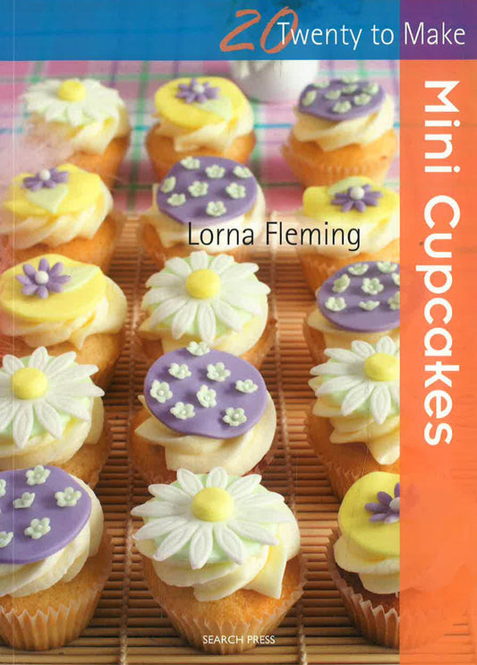 Twenty To Make: Mini Cupcakes