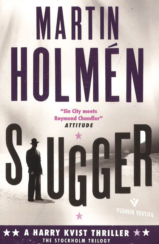 Slugger (The Stockholm Trilogy, Bk. 3)