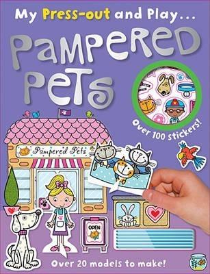 Pampered Pets (My Press-Out And Play...)