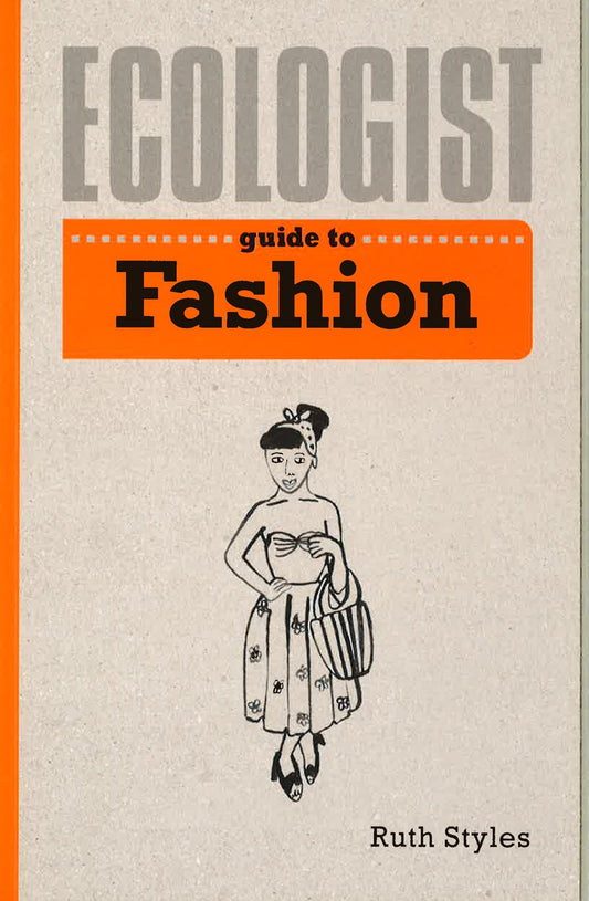 Ecologist Guide To Fashion